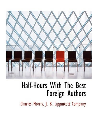 Half-Hours with the Best Foreign Authors