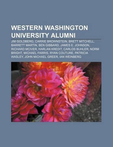 Western Washington University Alumni: Jim Goldberg, Carrie Brownstein, Brett Mitchell, Barrett Martin, Ben Gibbard, James E. Johnson(English)