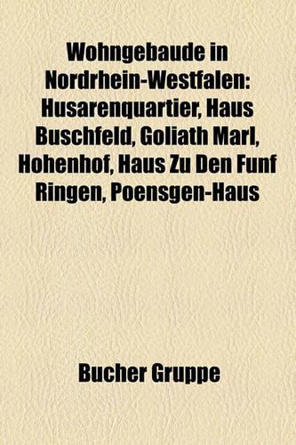 Wohngebaude in Nordrhein-Westfalen: Herrenhaus in Nordrhein-Westfalen, Hotel in Nordrhein-Westfalen, Internat in Nordrhein-Westfalen(German)