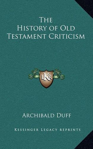 The History of Old Testament Criticism