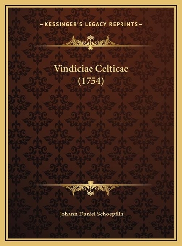 Vindiciae Celticae (1754)