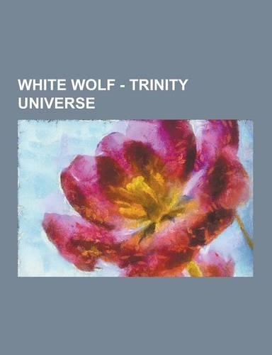 White Wolf - Trinity Universe