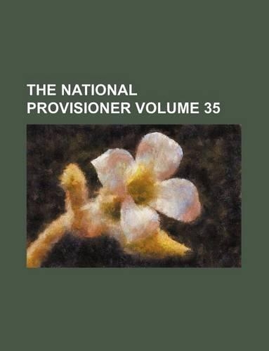 The National Provisioner Volume 35