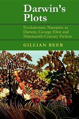 Darwin's Plots: Evolutionary Narrative in Darwin, George Eliot and Nineteenth-Century Fiction