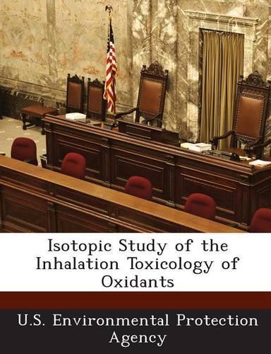 Isotopic Study of the Inhalation Toxicology of Oxidants