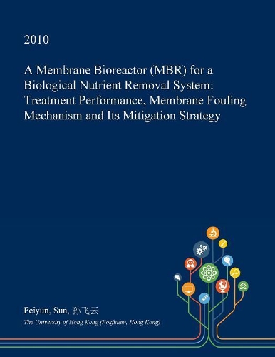 A Membrane Bioreactor (Mbr) for a Biological Nutrient Removal System
