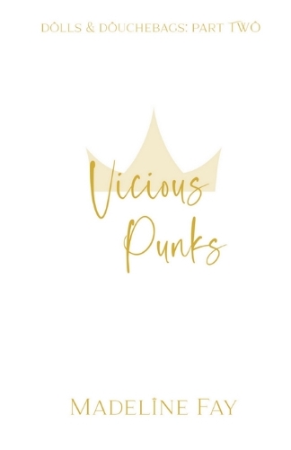 Vicious Punks: dolls and douchebags part two