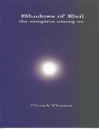 Shadows of Evil - The Vampires Among Us