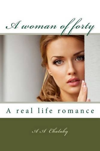 A Woman of Forty: A Real Life Romance(English)