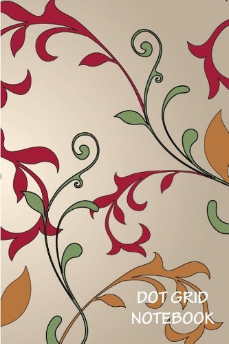 Dot Grid Notebook: Lined Pattern: 120 Dot Grid Pages, (5.5 X 8.5) Inches