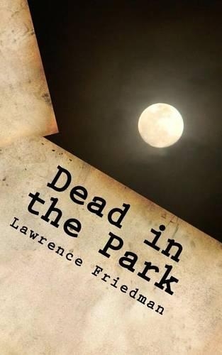 Dead in the Park: (The Frank May Chronicles)