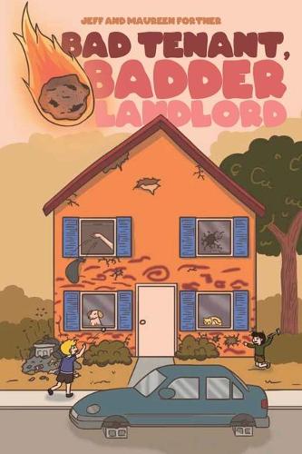 Bad Tenant, Badder Landlord