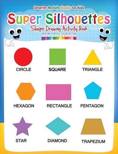 Super Silhouettes: Shape Drawing Activity Book