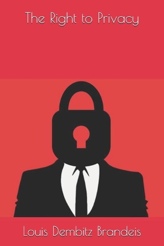 The Right to Privacy