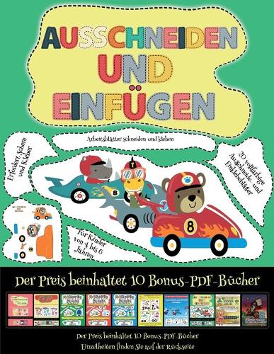 Arbeitsblätter schneiden und kleben: Ausschneiden und Einfügen - Rennwagen(58 Arbeitsblätter Schneiden Und Kleben)