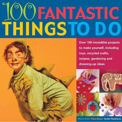 100 Fantastic Things to Do