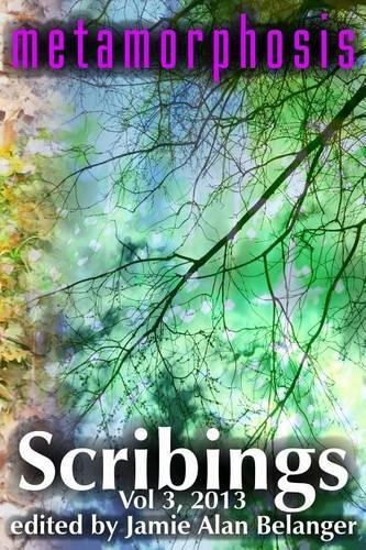 Scribings, Vol 3: Metamorphosis(English)