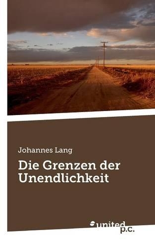 Die Grenzen Der Unendlichkeit