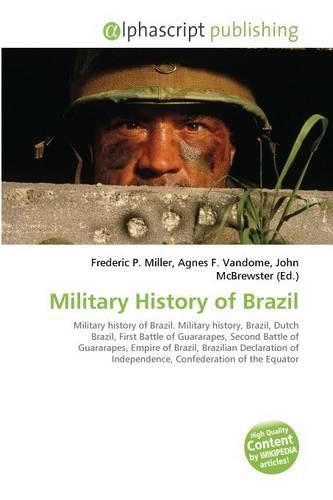 Military History of Brazil: (English)