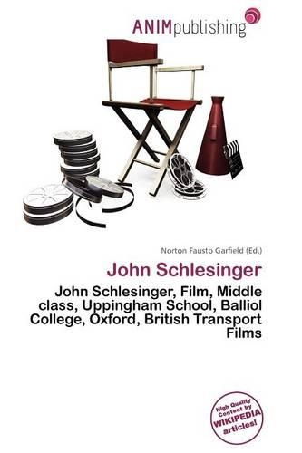John Schlesinger: (English)