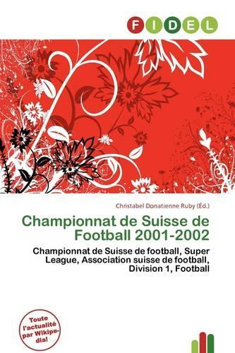 Championnat de Suisse de Football 2001-2002: (French)