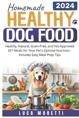 Homemade Healthy Dog Food