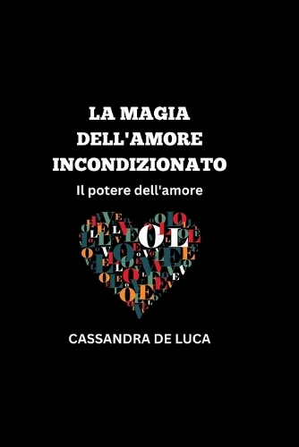 La Magia Dell'amore Incondizionato