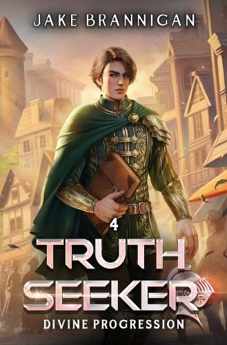 Truth Seeker: A LitRPG Adventure(4 Divine Progression)