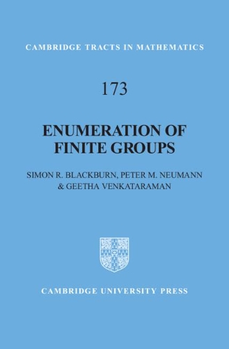 Enumeration of Finite Groups: (Series Number 173 Cambridge Tracts in Mathematics)