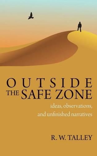 Outside the Safe Zone