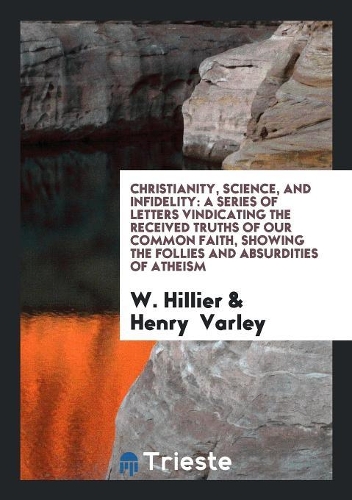 Christianity, Science, and Infidelity
