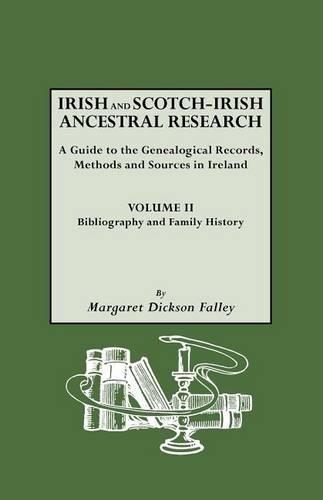 Irish and Scotch-Irish Ancestral Research, Vol. II: (English)