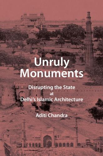 Unruly Monuments