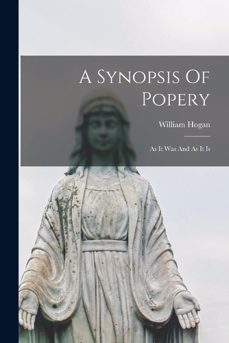 A Synopsis Of Popery