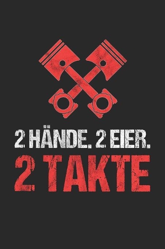 2 Hände. 2 Eier. 2 Takte: 6' x 9' Blanko Notizbuch für Moped, Mofa & Roller Fahrer