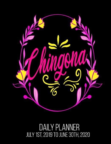 Chingona Daily Planner July 1st, 2019 to June 30th, 2020
