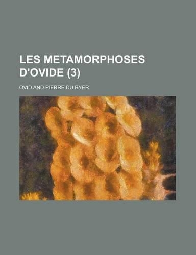 Les Metamorphoses D'Ovide (3): (French)