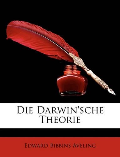 Die Darwin'sche Theorie: (German)