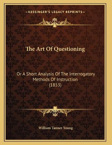 The Art Of Questioning