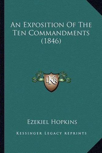An Exposition Of The Ten Commandments (1846)