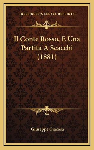 Il Conte Rosso, E Una Partita A Scacchi (1881)