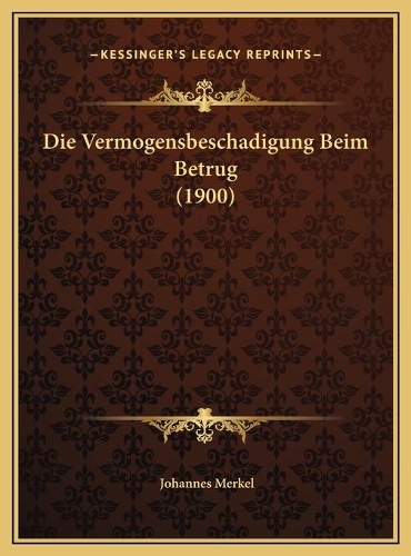 Die Vermogensbeschadigung Beim Betrug (1900)