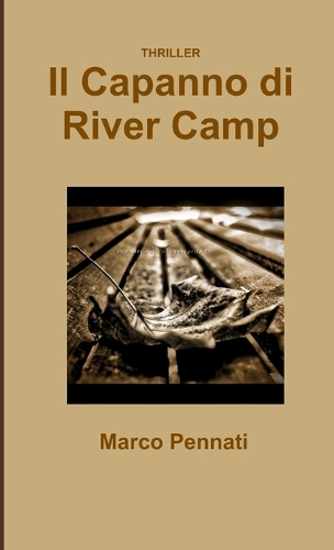 Il Capanno Di River Camp