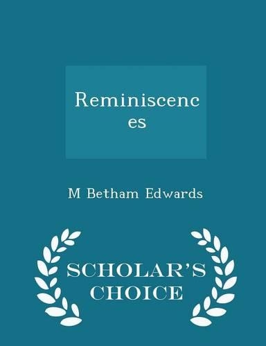 Reminiscences - Scholar's Choice Edition: (English)