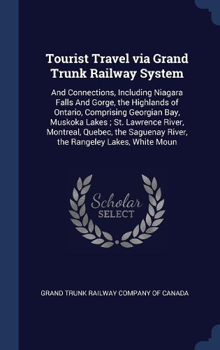 Tourist Travel via Grand Trunk Railway System