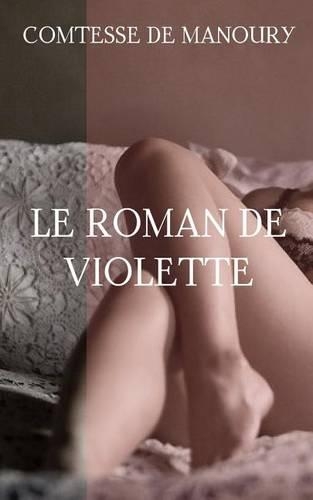 Le roman de Violette: (French)