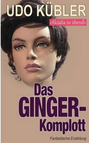 Das GINGER-Komplott
