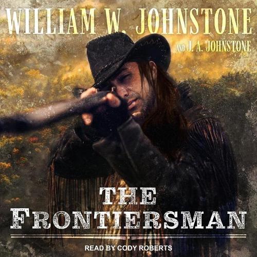 The Frontiersman Lib/E: (1 Frontiersman Series Lib/E)