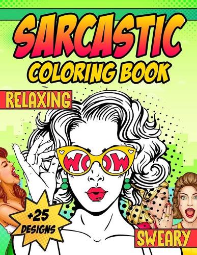 Sarcastic Coloring Book