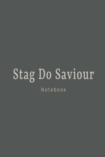 Stag Do Saviour Notebook
